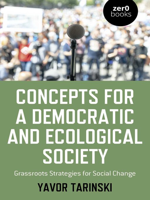 Title details for Concepts for a Democratic and Ecological Society by Yavor Tarinski - Available